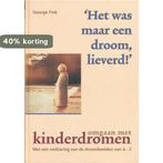 Het was maar een droom, lieverd! 9789038902975 Georg Fink, Verzenden, Zo goed als nieuw, Georg Fink