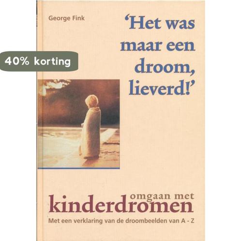 Het was maar een droom, lieverd! 9789038902975 Georg Fink, Boeken, Psychologie, Zo goed als nieuw, Verzenden