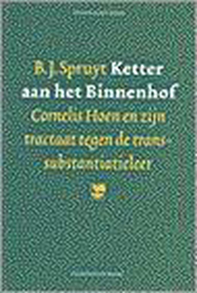 Ketter aan het Binnenhof / Transparant reeks / 5 B.J. Spruyt, Boeken, Geschiedenis | Wereld, Gelezen, Verzenden
