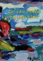 Eef van Brakel vijftig jaar kleur 9789078215189, Boeken, Kunst en Cultuur | Beeldend, Verzenden, Zo goed als nieuw, Eef van Brakel