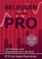 Beleggen als een pro 9789464351064 Ellen De Haas-Paanakker, Boeken, Verzenden, Zo goed als nieuw, Ellen De Haas-Paanakker