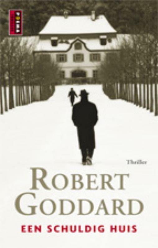 Een schuldig huis 9789021015743 Robert Goddard, Boeken, Romans, Gelezen, Verzenden