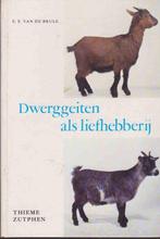 Dwerggeiten als liefhebberij 9789003923707 Brule, Verzenden, Gelezen, Brule