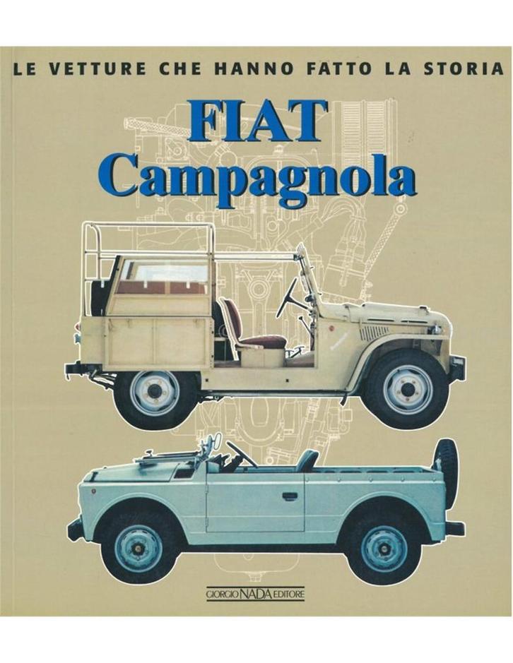 FIAT CAMPAGNOLA, LE VETTURE CHE HANNO FATTO LA STORIA, Boeken, Auto's | Boeken, Ophalen of Verzenden