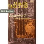 Vossenhuid 9789022533345 Minette Walters, Verzenden, Gelezen, Minette Walters