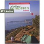 Eindeloos kamperen Frankrijk 9789021537801, Boeken, Reisgidsen, Verzenden, Gelezen