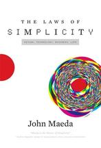 The Laws of Simplicity 9780262134729 John Maeda, Verzenden, Zo goed als nieuw, John Maeda