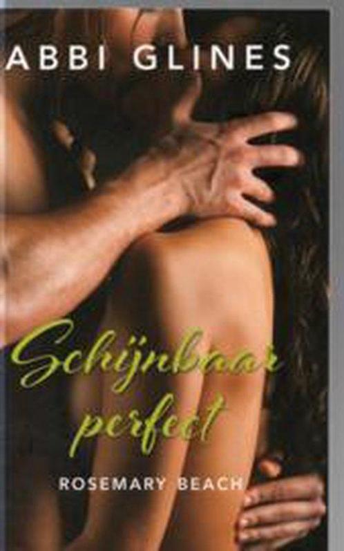 Schijnbaar perfect 9789045214184 Abbi Glines, Boeken, Overige Boeken, Zo goed als nieuw, Verzenden