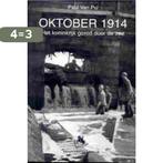 Oktober 1914 9789058681355 P. Van Pul, Boeken, Oorlog en Militair, Verzenden, Gelezen, P. Van Pul