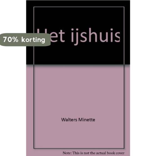 Het Ijshuis 9789022530788 Minette Walters, Boeken, Overige Boeken, Gelezen, Verzenden