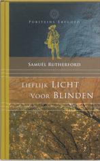 Lieflijk licht voor blinden 9789061403739 S. Rutherford, Boeken, Verzenden, Gelezen, S. Rutherford