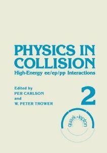 Physics in Collision: High-Energy Ee/Ep/Pp Inte. Carlson,, Boeken, Overige Boeken, Zo goed als nieuw, Verzenden