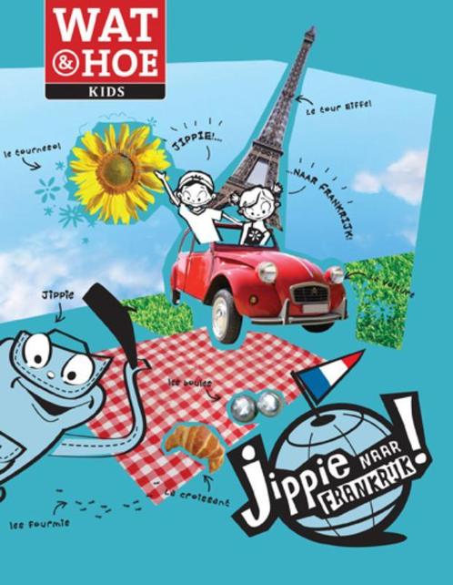 Jippie naar Frankrijk! / Jippie-reeks 9789021548869, Boeken, Reisgidsen, Zo goed als nieuw, Verzenden