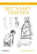 De kunst van het naakttekenen / Tirion art 9789043913638, Verzenden