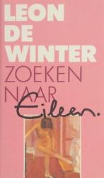 Zoeken naar Eileen W. 9789067660198, Boeken, Gelezen, Leon de Winter, N.v.t., Verzenden