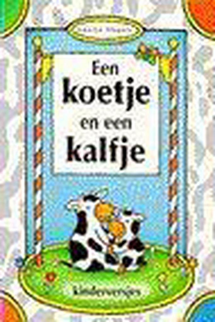 Een koetje en een kalfje 9789025294021 SLEGERS, Boeken, Kinderboeken | Baby's en Peuters, Gelezen, Verzenden