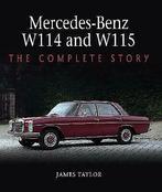 Mercedes-Benz W114 and W115 The Complete Story, Livres, Autos | Livres, James Taylor, Verzenden