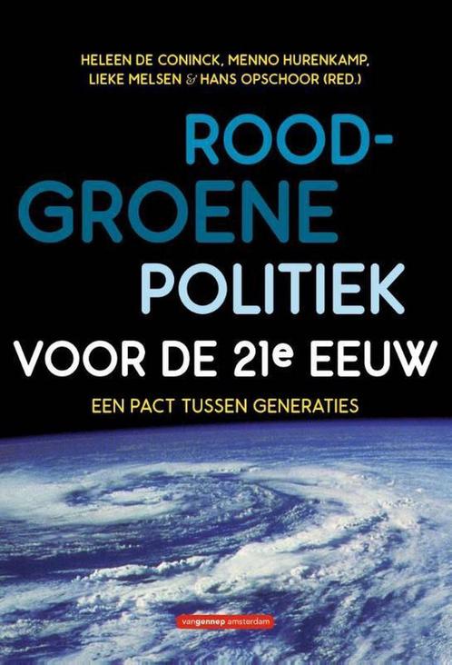 Rood-groene politiek voor de 21e eeuw 9789461644534, Boeken, Politiek en Maatschappij, Gelezen, Verzenden