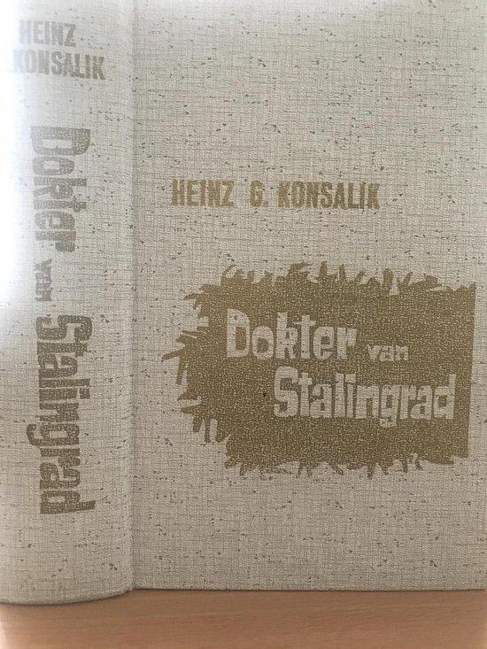 Dokter van Stalingrad 9789010049803 Heinz G. Konsalik, Boeken, Overige Boeken, Gelezen, Verzenden