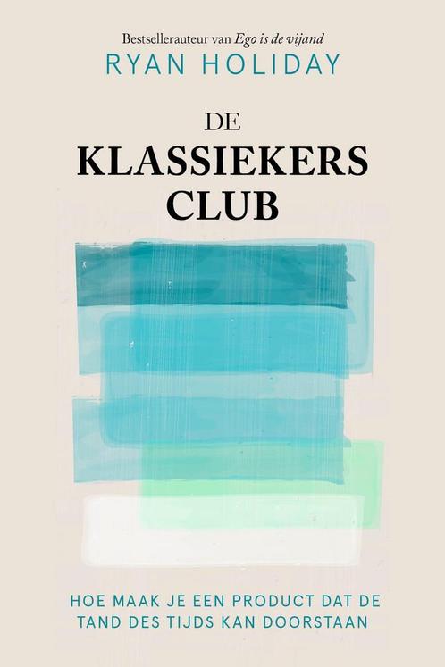 De klassiekersclub (9789400516106, Ryan Holiday), Boeken, Psychologie, Nieuw, Verzenden