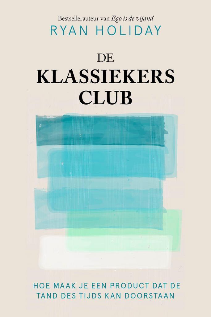 De klassiekersclub (9789400516106, Ryan Holiday), Boeken, Psychologie, Nieuw, Verzenden