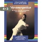 Bio-energetica / Holistisch leven 9789063783105 R. Hoffmann, Boeken, Verzenden, Zo goed als nieuw, R. Hoffmann