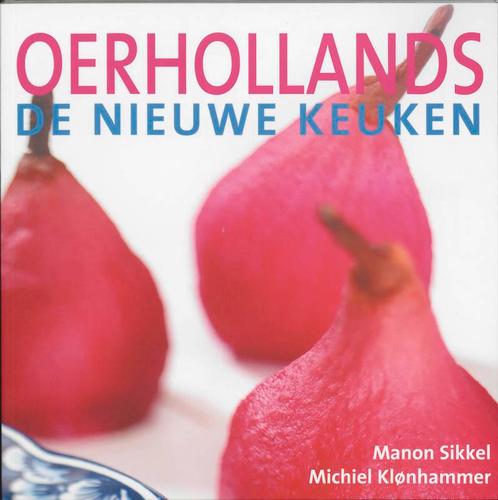 De nieuwe keuken Oerhollands / De nieuwe keuken Manon Sikkel, Boeken, Kookboeken, Gelezen, Verzenden