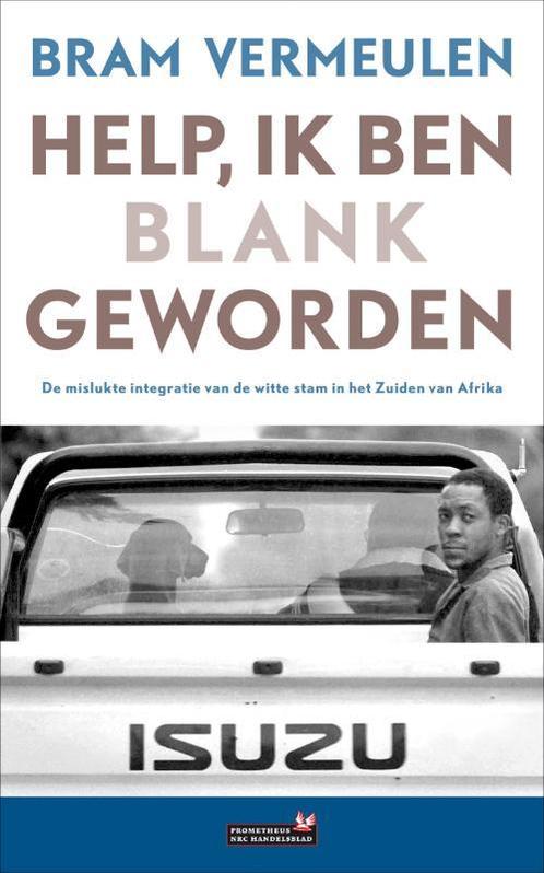 Help, ik ben blank geworden 9789044613407 B. Vermeulen, Boeken, Reisgidsen, Gelezen, Verzenden