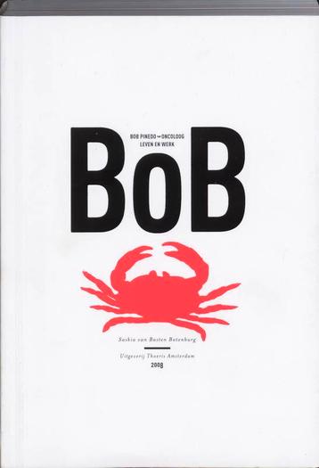 BOB PINEDO - Oncoloog , leven en werk 9789072219435, Verzenden, S. van Basten Batenburg