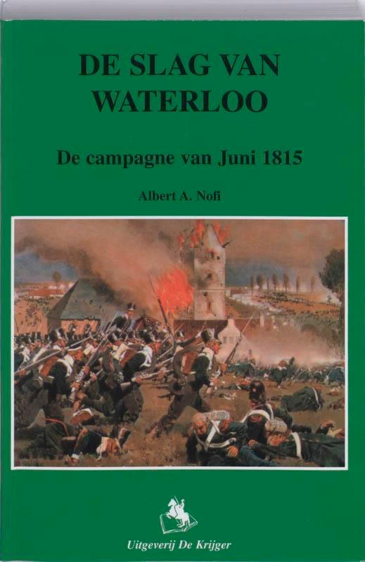 De slag van Waterloo 9789058680259 A. Mofi, Boeken, Oorlog en Militair, Gelezen, Verzenden