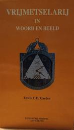 Vrijmetselarij in woord en beeld 9789064581168 E. Garden, Boeken, Verzenden, Zo goed als nieuw, E. Garden