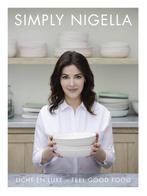 Simply Nigella 9789045030777 Nigella Lawson, Boeken, Kookboeken, Verzenden, Zo goed als nieuw, Nigella Lawson