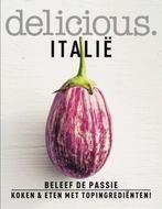 delicious Italië 9789059569430, Boeken, Kookboeken, Zo goed als nieuw, Delicious.Magazine, Verzenden