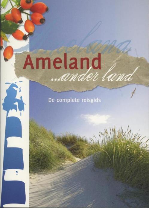 Ameland ... ander land 9789033007774, Livres, Guides touristiques, Envoi