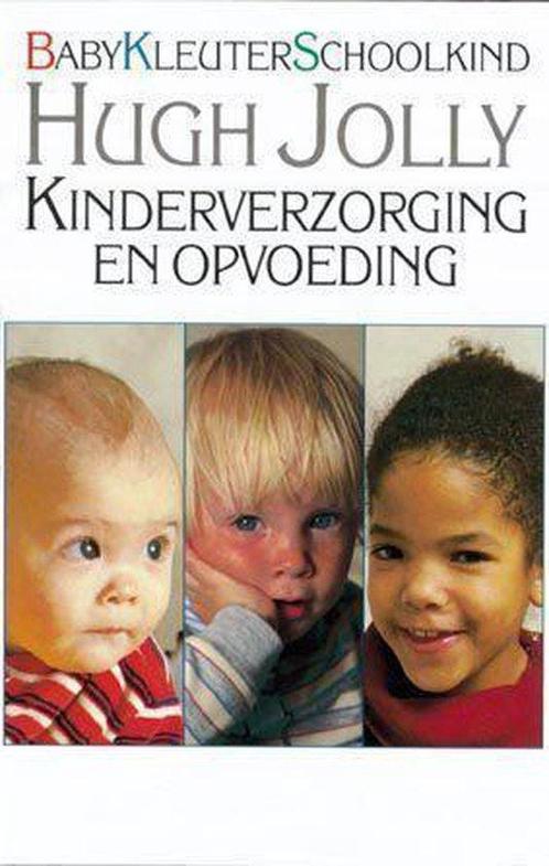 Kinderverzorging en opvoeding 9789027446169, Livres, Grossesse & Éducation, Envoi