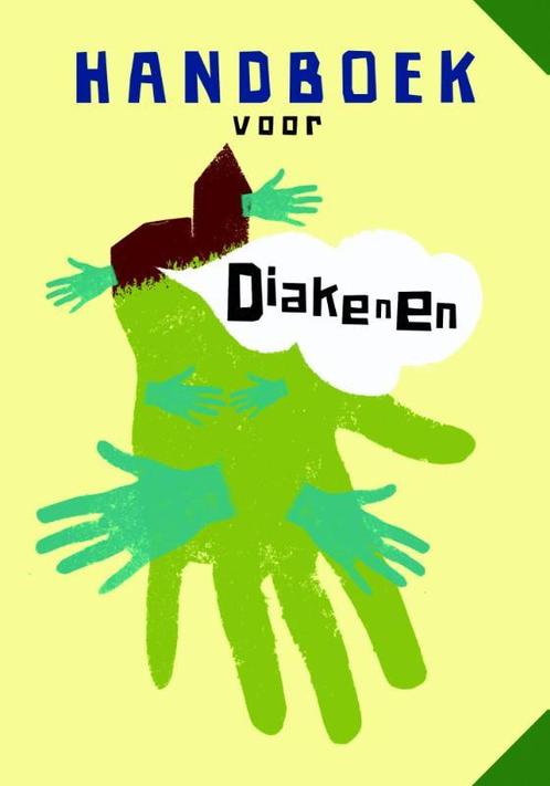 Handboek voor diakenen 9789058817020, Boeken, Godsdienst en Theologie, Gelezen, Verzenden