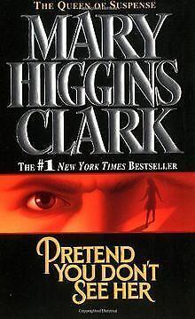 Pretend You Dont See Her  Mary Higgins Clark  Book, Livres, Livres Autre, Envoi