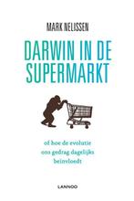 Darwin in de supermarkt 9789401442756 Mark Nelissen, Verzenden, Mark Nelissen