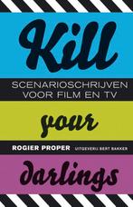 Kill your darlings 9789035139374 Rogier Proper, Boeken, Verzenden, Gelezen, Rogier Proper