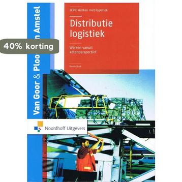 Distributielogistiek 9789001712112 A.R. van Goor, Verzenden, A.R. van Goor