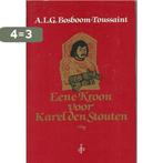 KROON VOOR KAREL DEN STOUTEN 9789061940876 Bosboom Toussaint, Verzenden, Gelezen, Bosboom Toussaint