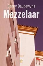Mazzelaar 9789460018527 Benny Baudewyns, Boeken, Verzenden, Zo goed als nieuw, Benny Baudewyns