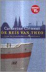 Reis Van Theo 9789026317699, Livres, Catherine Clement, Catherine Clement, Verzenden