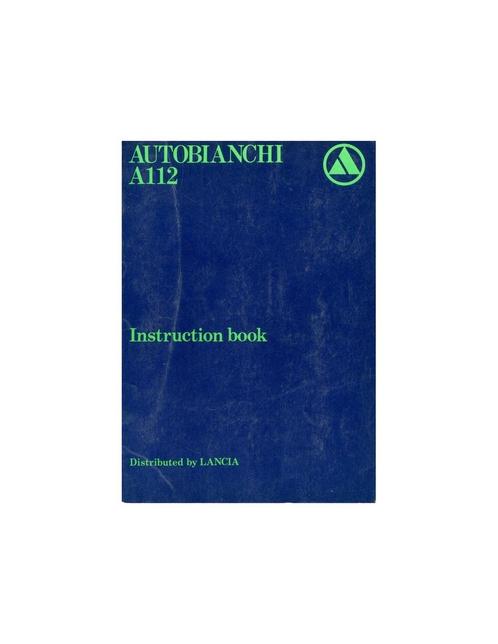 1979 AUTOBIANCHI A112 INSTRUCTIEBOEKJE ENGELS, Autos : Divers, Modes d'emploi & Notices d'utilisation, Enlèvement ou Envoi