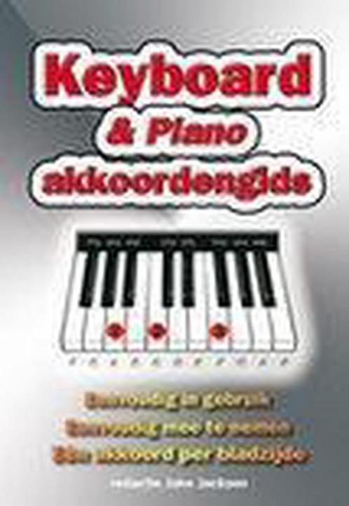 Keyboard & piano akkoordengids 9789059472259, Boeken, Muziek, Gelezen, Verzenden