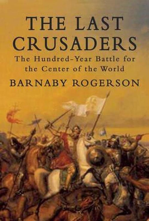 The Last Crusaders 9781590202869, Livres, Livres Autre, Envoi