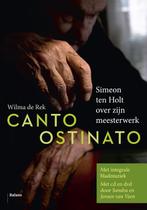 Canto Ostinato 9789460036019, Livres, Musique, Wilma de Rek, Verzenden