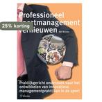 Professioneel Sportmanagement vernieuwen 9789059723603, Boeken, Verzenden, Gelezen, A. Broeke