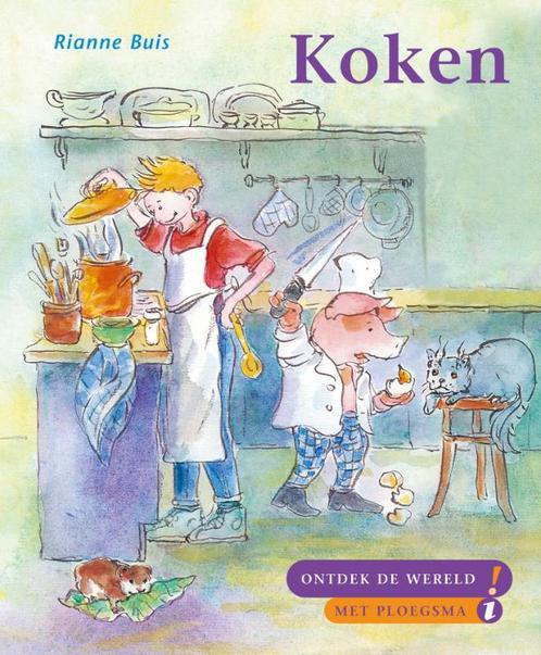 Koken / Ontdek de wereld 9789021618685, Livres, Livres pour enfants | Jeunesse | 10 à 12 ans, Envoi