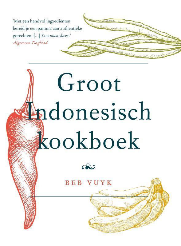 Groot Indonesisch kookboek / Culinaire klassiekers Beb Vuyk, Livres, Livres de cuisine, Envoi